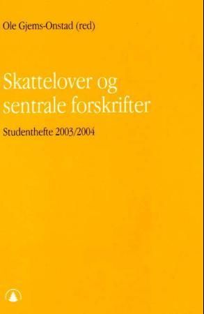 Skattelover og sentrale forskrifter 9788205310032  Brukte bøker