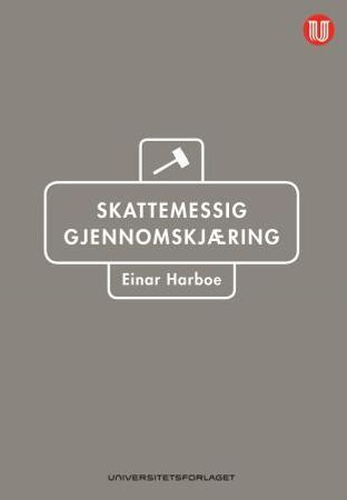 Skattemessig gjennomskjæring 9788215019673 Einar Harboe Brukte bøker