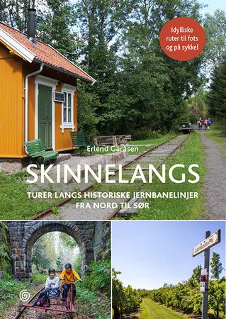 Skinnelangs 9788248927433 Erlend Garåsen Brukte bøker