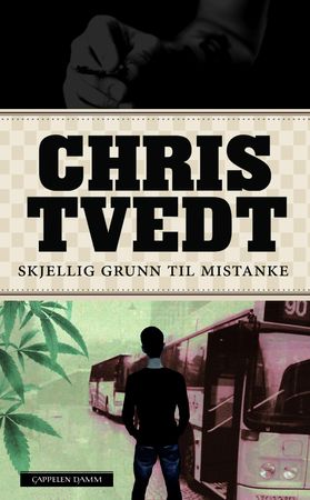 Skjellig grunn til mistanke 9788202297923 Chris Tvedt Brukte bøker