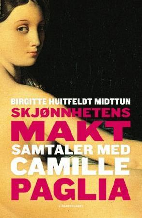 Skjønnhetens makt 9788279901365 Birgitte Huitfeldt Midttun Brukte bøker