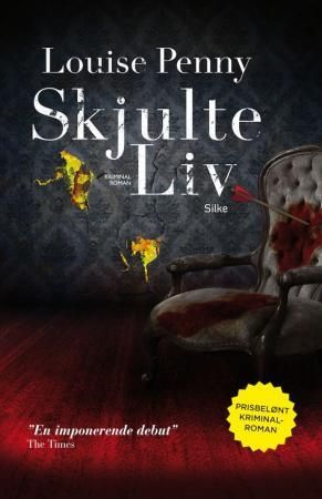 Skjulte liv 9788282700252 Louise Penny Brukte bøker