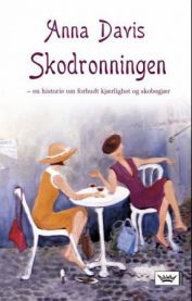 Skodronningen : en historie om forbudt kjærlighet og skobegjær 9788204126320 Anna Davis Brukte bøker