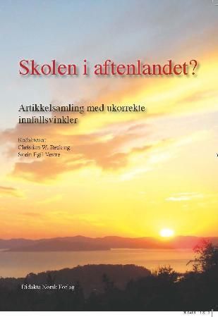 Skolen i aftenlandet? 9788270560615  Brukte bøker