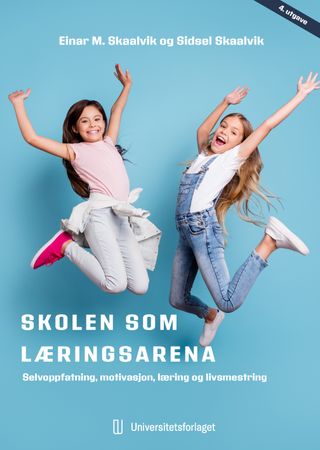 Skolen som læringsarena 9788215056753 Einar M. Skaalvik Sidsel Skaalvik Brukte bøker