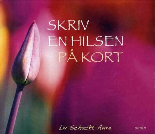 Skriv en hilsen på kort 9788245809312 Liv Schackt Aure Brukte bøker