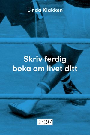 Skriv ferdig boka om livet ditt 9788282880503 Linda Klakken Brukte bøker