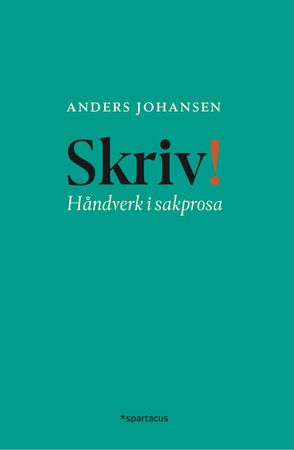 Skriv! 9788243012462 Anders Johansen Brukte bøker