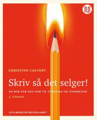 Skriv så det selger! 9788215027227 Christine Calvert Brukte bøker