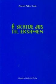 Å skrive jus til eksamen 9788202198831 Morten Wall Brukte bøker