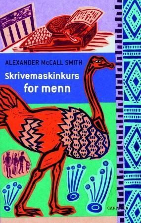 Skrivemaskinkurs for menn 9788202231705 Alexander McCall Smith Brukte bøker