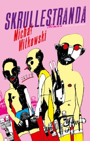Skrullestranda 9788249509485 Michal Witkowski Brukte bøker