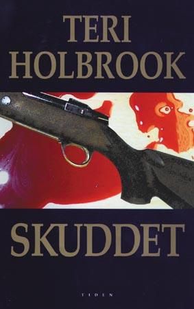 Skuddet 9788210042591 Teri Holbrook Brukte bøker