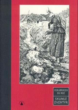 Skumle eventyr 9788205272903 Peter Christen Asbjørnsen Jørgen Moe Brukte bøker