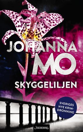 Skyggeliljen 9788203379208 Johanna Mo Brukte bøker