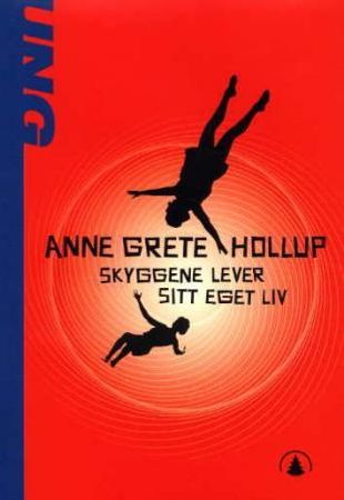 Skyggene lever sitt eget liv 9788205302112 Anne Grete Hollup Brukte bøker