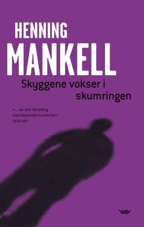 Skyggene vokser i skumringen 9788204144775 Henning Mankell Brukte bøker