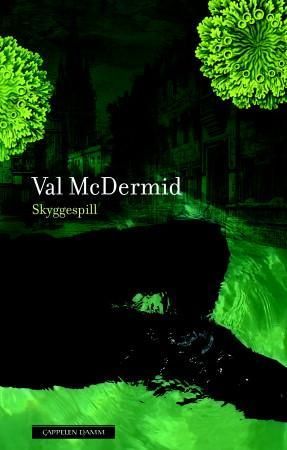 Skyggespill 9788202348625 Val McDermid Brukte bøker