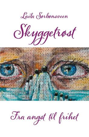 Skyggetrøst 9788230018026 Laila Sørbønsveen Brukte bøker