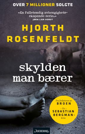 Skylden man bærer 9788203450341 Michael Hjorth Hans Rosenfeldt Brukte bøker