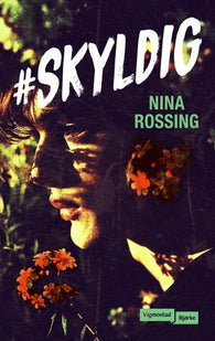 #Skyldig 9788241964077 Nina Rossing Brukte bøker