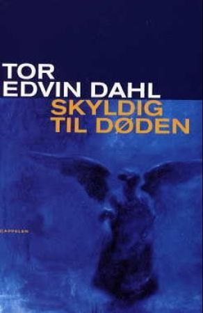 Skyldig til døden 9788202201715 Tor Edvin Dahl Brukte bøker