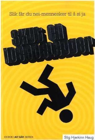 Skyt en idéødelegger 9788292633014 Stig Hjerkinn Haug Brukte bøker