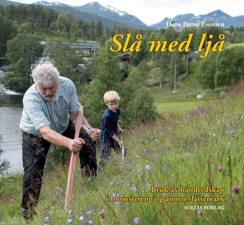 Slå med ljå 9788290346855 Hans Petter Evensen Brukte bøker