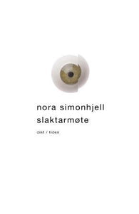 Slaktarmøte 9788210044694 Nora Simonhjell Brukte bøker