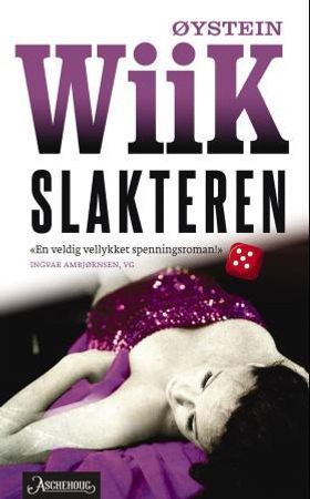 Slakteren 9788203357244 Øystein Wiik Brukte bøker