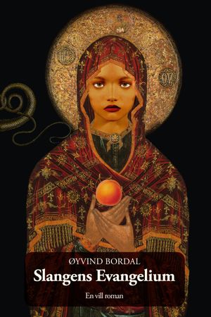 Slangens evangelium 9788293578239 Øyvind Bordal Brukte bøker