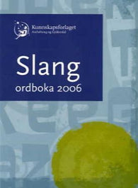 Slangordboka 2006 9788257317232  Brukte bøker