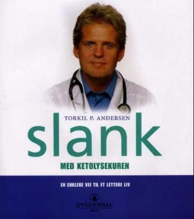 Slank med ketolysekuren 9788205339545 Torkil P. Andersen Brukte bøker