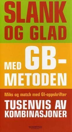 Slank og glad med GB-metoden 9788251623087 Susannah Blake Fiona Hunter Brukte bøker