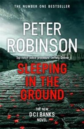 Sleeping in the ground 9781444786903 Peter Robinson Brukte bøker