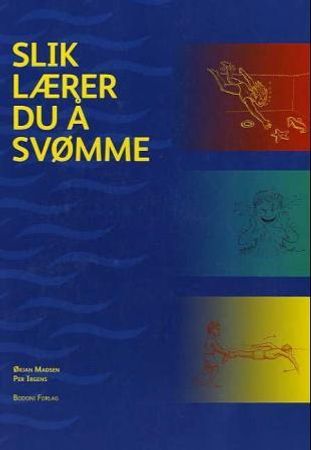Slik lærer du å svømme 9788271284879 Ørjan Madsen Per Irgens Brukte bøker