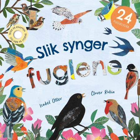 Slik synger fuglene 9788205591455 Isabel Otter Brukte bøker