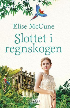 Slottet i regnskogen 9788202531409 Elise McCune Brukte bøker