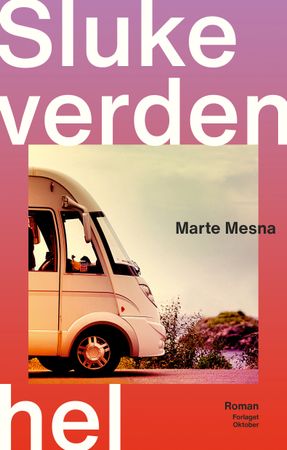 Sluke verden hel 9788249527861 Marte Mesna Brukte bøker