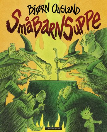 Småbarnsuppe 9788202485153 Bjørn Ousland Brukte bøker