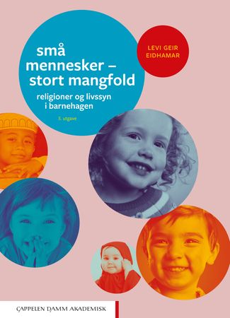 Små mennesker - stort mangfold 9788202588540 Levi Geir Eidhamar Brukte bøker