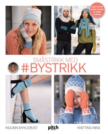 Småstrikk med #bystrikk 9788293551294 Ingunn Myklebust Brukte bøker