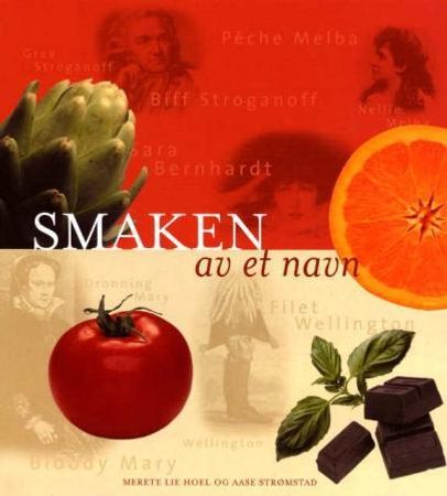 Smaken av et navn 9788272013317 Aase Strømstad Merete Lie Hoel Brukte bøker
