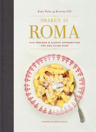 Smaken av Roma 9788293493013 Katie Parla Kristina Gill Brukte bøker