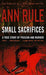 Small Sacrifices 9780751535563 Ann Rule Brukte bøker