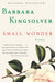 Small Wonder 9780060504083 Barbara Kingsolver Brukte bøker