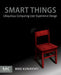 Smart Things 9780123748997 Mike Kuniavsky Brukte bøker