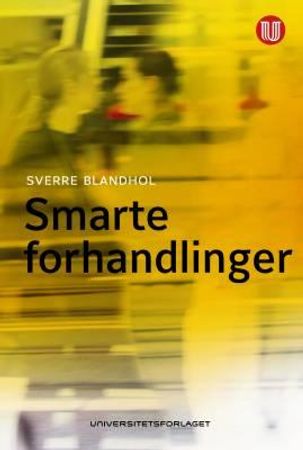 Smarte forhandlinger 9788215036533 Sverre Blandhol Brukte bøker