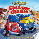 Smash!Crash! 9781416941330 Jon Scieszka Brukte bøker