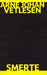 Smerte 9788280710765 Arne Johan Vetlesen Brukte bøker